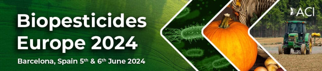 Biopesticides Europe 2024.
Barcelona, Spain 5th & 6th June 2024